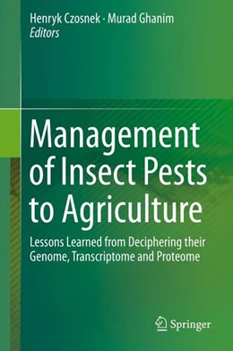 Abbildung von Czosnek / Ghanim | Management of Insect Pests to Agriculture | 1. Auflage | 2016 | beck-shop.de