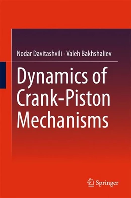 Abbildung von Davitashvili / Bakhshaliev | Dynamics of Crank-Piston Mechanisms | 1. Auflage | 2016 | beck-shop.de
