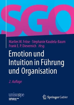 Abbildung von Fröse / Kaudela-Baum | Emotion und Intuition in Führung und Organisation | 2. Auflage | 2016 | beck-shop.de