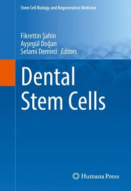 Abbildung von Sahin / Dogan | Dental Stem Cells | 1. Auflage | 2016 | beck-shop.de