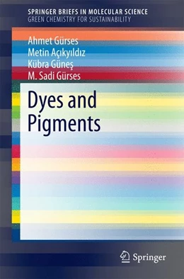 Abbildung von Gürses / Açikyildiz | Dyes and Pigments | 1. Auflage | 2016 | beck-shop.de