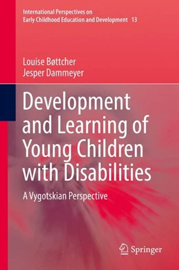 Abbildung von Bøttcher / Dammeyer | Development and Learning of Young Children with Disabilities | 1. Auflage | 2016 | beck-shop.de