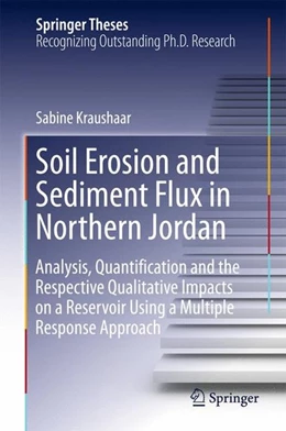 Abbildung von Kraushaar | Soil Erosion and Sediment Flux in Northern Jordan | 1. Auflage | 2016 | beck-shop.de