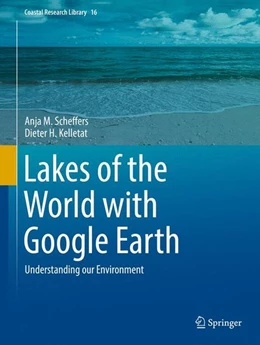 Abbildung von Scheffers / Kelletat | Lakes of the World with Google Earth | 1. Auflage | 2016 | beck-shop.de