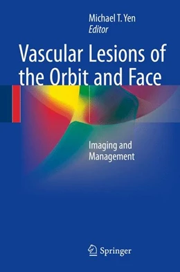 Abbildung von Yen | Vascular Lesions of the Orbit and Face | 1. Auflage | 2016 | beck-shop.de