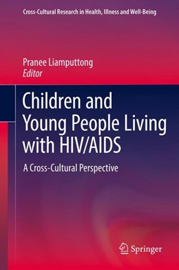 Abbildung von Liamputtong | Children and Young People Living with HIV/AIDS | 1. Auflage | 2016 | beck-shop.de