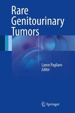 Abbildung von Pagliaro | Rare Genitourinary Tumors | 1. Auflage | 2016 | beck-shop.de