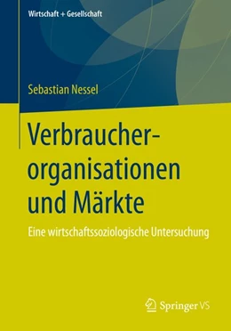 Abbildung von Nessel | Verbraucherorganisationen und Märkte | 1. Auflage | 2016 | beck-shop.de
