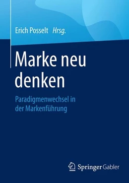 Abbildung von Posselt | Marke neu denken | 1. Auflage | 2016 | beck-shop.de