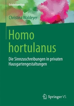 Abbildung von Waldeyer | Homo hortulanus | 1. Auflage | 2016 | beck-shop.de