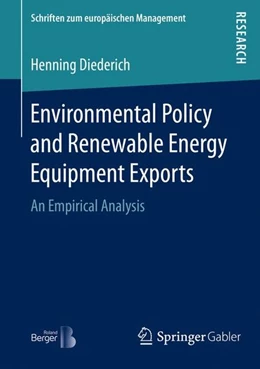Abbildung von Diederich | Environmental Policy and Renewable Energy Equipment Exports | 1. Auflage | 2016 | beck-shop.de