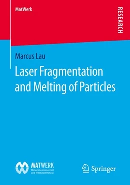 Abbildung von Lau | Laser Fragmentation and Melting of Particles | 1. Auflage | 2016 | beck-shop.de