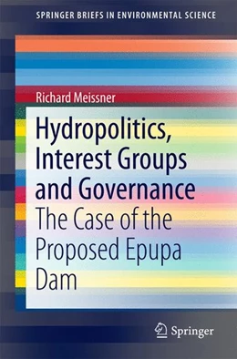 Abbildung von Meissner | Hydropolitics, Interest Groups and Governance | 1. Auflage | 2016 | beck-shop.de
