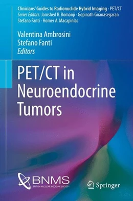 Abbildung von Ambrosini / Fanti | PET/CT in Neuroendocrine Tumors | 1. Auflage | 2016 | beck-shop.de