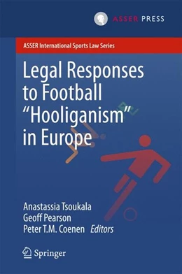 Abbildung von Tsoukala / Pearson | Legal Responses to Football Hooliganism in Europe | 1. Auflage | 2016 | beck-shop.de