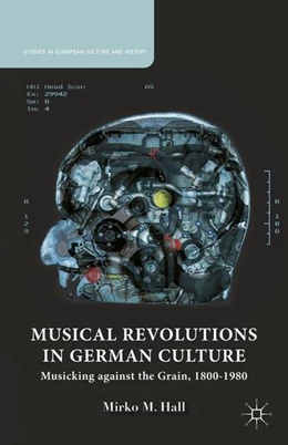 Abbildung von Hall | Musical Revolutions in German Culture | 1. Auflage | 2014 | beck-shop.de