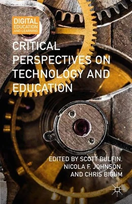 Abbildung von Bulfin / Johnson | Critical Perspectives on Technology and Education | 1. Auflage | 2015 | beck-shop.de