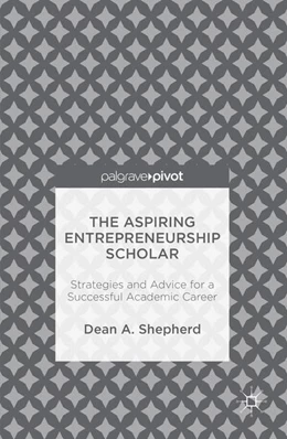 Abbildung von Shepherd | The Aspiring Entrepreneurship Scholar | 1. Auflage | 2016 | beck-shop.de