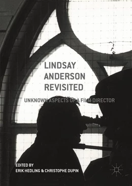 Abbildung von Hedling / Dupin | Lindsay Anderson Revisited | 1. Auflage | 2016 | beck-shop.de
