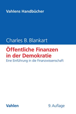 Abbildung von Blankart | Öffentliche Finanzen in der Demokratie | 9. Auflage | 2017 | beck-shop.de