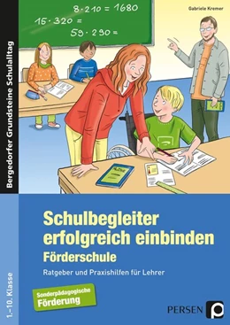 Abbildung von Kremer | Schulbegleiter erfolgreich einbinden -Förderschule | 2. Auflage | 2016 | beck-shop.de