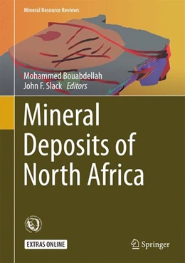 Abbildung von Bouabdellah / Slack | Mineral Deposits of North Africa | 1. Auflage | 2016 | beck-shop.de