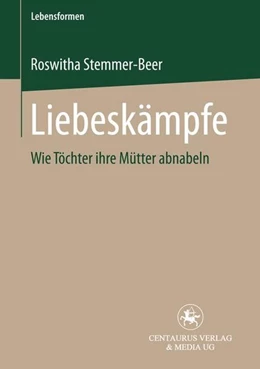 Abbildung von Stemmer-Beer | Liebeskämpfe | 1. Auflage | 2016 | beck-shop.de