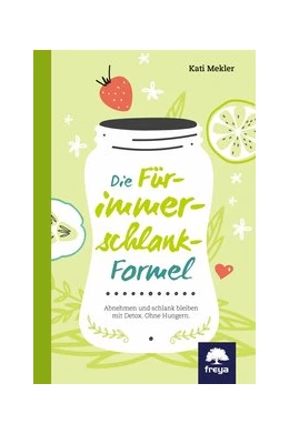 Abbildung von Mekler | Die Für-immer-schlank-Formel | 1. Auflage | 2016 | beck-shop.de