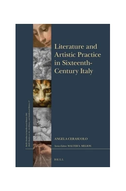 Abbildung von Cerasuolo | Literature and Artistic Practice in Sixteenth-Century Italy | 1. Auflage | 2017 | beck-shop.de