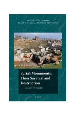 Abbildung von Greenhalgh | Syria's Monuments: their Survival and Destruction | 1. Auflage | 2016 | 5 | beck-shop.de