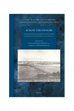 Abbildung von Across the Danube: Southeastern Europeans and Their Travelling Identities (17th–19th C.) | 1. Auflage | 2016 | beck-shop.de