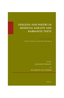 Abbildung von Yeshaya / Hollender | Exegesis and Poetry in Medieval Karaite and Rabbanite Texts | 1. Auflage | 2016 | 68 | beck-shop.de