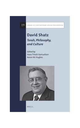Abbildung von Tirosh-Samuelson / Hughes | David Shatz: Torah, Philosophy, and Culture | 1. Auflage | 2016 | beck-shop.de