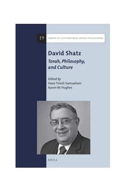 Abbildung von Tirosh-Samuelson / Hughes | David Shatz: Torah, Philosophy, and Culture | 1. Auflage | 2016 | 19 | beck-shop.de