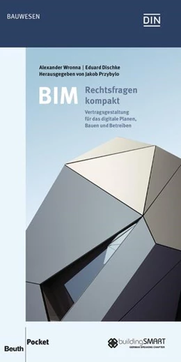 Abbildung von Dischke / Wronna | BIM - Rechtsfragen kompakt | 1. Auflage | 2017 | beck-shop.de