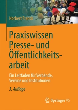 Abbildung von Franck | Praxiswissen Presse- und Öffentlichkeitsarbeit | 3. Auflage | 2016 | beck-shop.de