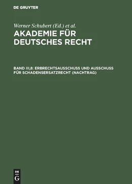 Abbildung von Schubert | Erbrechtsausschuß und Ausschuß für Schadensersatzrecht (Nachtrag) | 1. Auflage | 1996 | beck-shop.de