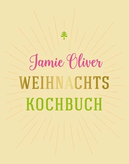 Abbildung von Oliver | Weihnachtskochbuch | 1. Auflage | 2016 | beck-shop.de