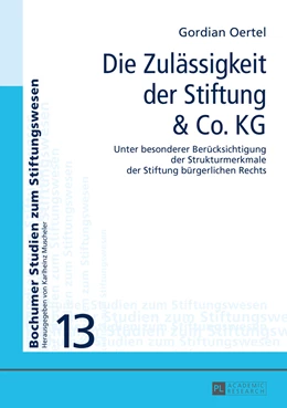 Abbildung von Oertel | Die Zulässigkeit der Stiftung & Co. KG | 1. Auflage | 2016 | beck-shop.de