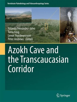 Abbildung von Fernández-Jalvo / King | Azokh Cave and the Transcaucasian Corridor | 1. Auflage | 2016 | beck-shop.de