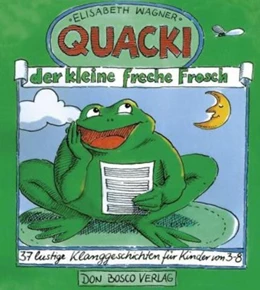 Abbildung von Wagner | Quacki, der kleine, freche Frosch | 1. Auflage | 2019 | beck-shop.de