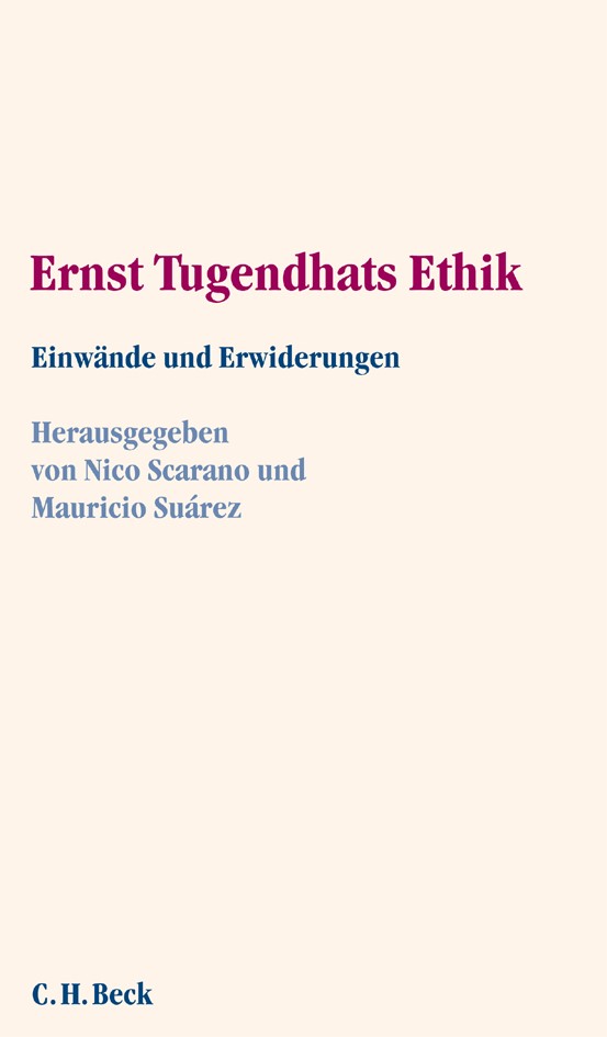 Cover: Scarano, Nico / Suárez, Mauricio, Ernst Tugendhats Ethik
