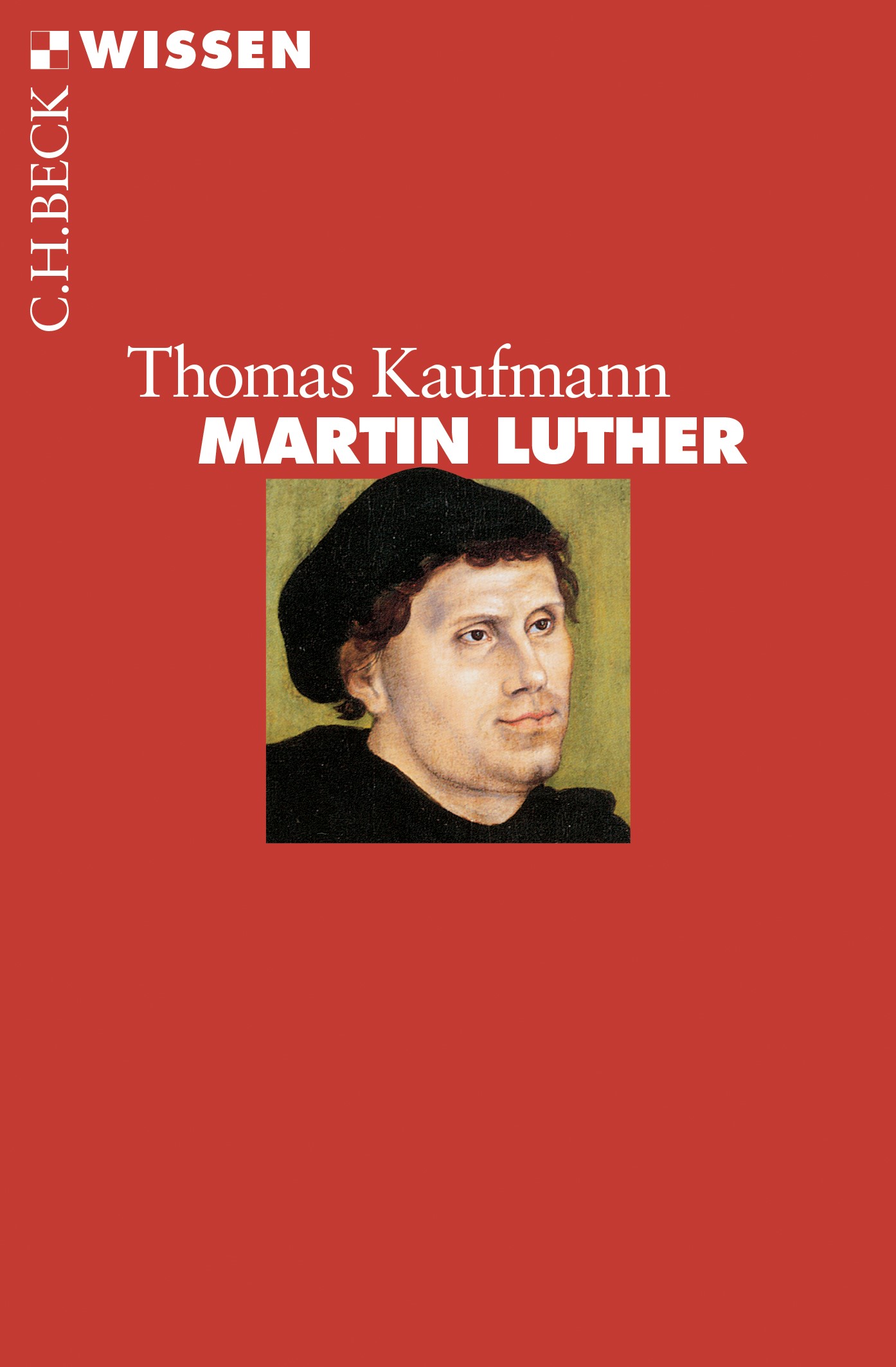 Cover: Kaufmann, Thomas, Martin Luther