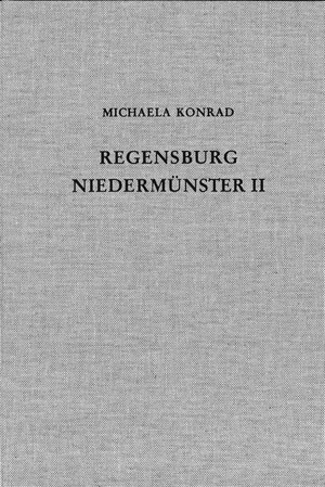 Cover: Michaela Konrad, Die Ausgrabungen unter dem Niedermünster zu Regensburg II