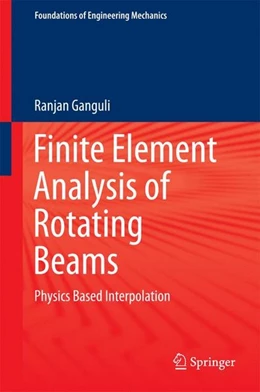 Abbildung von Ganguli | Finite Element Analysis of Rotating Beams | 1. Auflage | 2016 | beck-shop.de