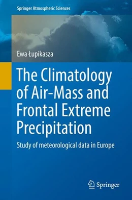 Abbildung von Lupikasza | The Climatology of Air-Mass and Frontal Extreme Precipitation | 1. Auflage | 2016 | beck-shop.de