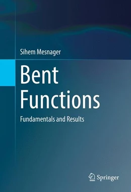 Abbildung von Mesnager | Bent Functions | 1. Auflage | 2016 | beck-shop.de