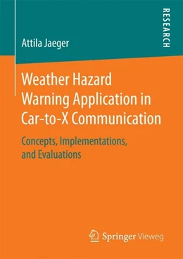 Abbildung von Jaeger | Weather Hazard Warning Application in Car-to-X Communication | 1. Auflage | 2016 | beck-shop.de