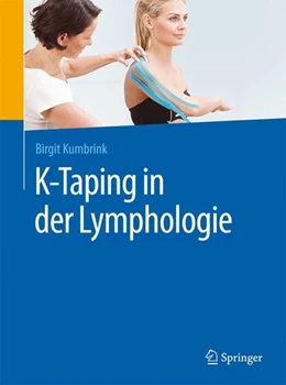Abbildung von Kumbrink | K-Taping in der Lymphologie | 1. Auflage | 2016 | beck-shop.de