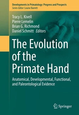 Abbildung von Kivell / Lemelin | The Evolution of the Primate Hand | 1. Auflage | 2016 | beck-shop.de